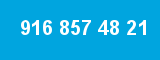 916 857 48 21 916 857 48 21